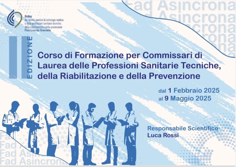 Corso di Formazione 2025 per COMMISSARI DI LAUREA delle Professioni Sanitarie Tecniche, della Riabilitazione e della Prevenzione